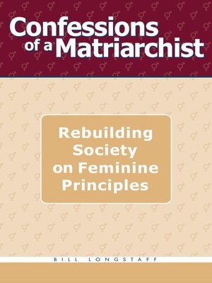 cover image of Confessions of a Matriarchist